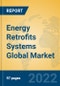 Energy Retrofits Systems Global Market Insights 2022, Analysis and Forecast to 2027, by Market Participants, Regions, Technology, Application, Product Type - Product Image