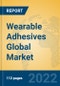 Wearable Adhesives Global Market Insights 2022, Analysis and Forecast to 2027, by Manufacturers, Regions, Technology, Application, Product Type - Product Image