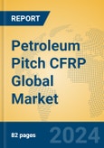 Petroleum Pitch CFRP Global Market Insights 2024, Analysis and Forecast to 2029, by Manufacturers, Regions, Technology, Application, Product Type- Product Image