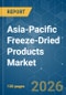 Asia-Pacific Freeze-Dried Products - Market Share Analysis, Industry Trends & Statistics, Growth Forecasts (2026-2031) - Product Thumbnail Image