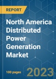 North America Distributed Power Generation Market - Growth, Trends, and Forecasts (2023-2028)- Product Image