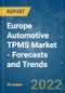 Europe Automotive TPMS Market - Forecasts and Trends (2022 - 2027) - Product Image