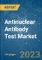 Antinuclear Antibody Test Market - Growth, Trends, COVID-19 Impact, and Forecasts (2022 - 2027) - Product Image