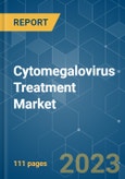 Cytomegalovirus Treatment Market - Growth, Trends, COVID-19 Impact, and Forecasts (2023-2028)- Product Image