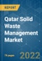 Qatar Solid Waste Management Market - Growth, Trends, COVID-19 Impact, and Forecasts (2022 - 2027) - Product Thumbnail Image
