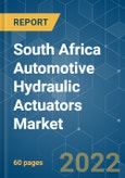 South Africa Automotive Hydraulic Actuators Market - Growth, Trends, COVID-19 Impact, and Forecasts (2022 - 2027)- Product Image