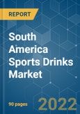South America Sports Drinks Market - Growth, Trends, COVID-19 Impact, and Forecasts (2022 - 2027)- Product Image