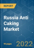 Russia Anti Caking Market - Growth, Trends, COVID-19 Impact, and Forecasts (2022 - 2027)- Product Image