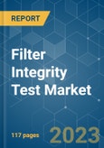 Filter Integrity Test Market - Growth, Trends, COVID-19 Impact, and Forecasts (2023-2028)- Product Image