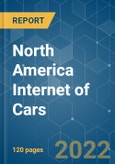 North America Internet of Cars - Growth, Trends, COVID-19 Impact, and Forecasts (2022 - 2027)- Product Image