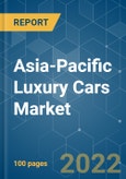 Asia-Pacific Luxury Cars Market - Growth, Trends, COVID-19 Impact, and Forecasts (2022 - 2027)- Product Image