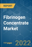 Fibrinogen Concentrate Market - Growth, Trends, COVID-19 Impact, and Forecasts (2022 - 2027)- Product Image