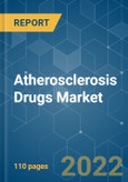 Atherosclerosis Drugs Market - Growth, Trends, COVID-19 Impact, and Forecasts (2022 - 2027)- Product Image