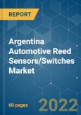 Argentina Automotive Reed Sensors/Switches Market - Growth, Trends, COVID-19 Impact, and Forecasts (2022 - 2027)- Product Image