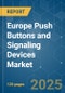 Europe Push Buttons & Signaling Devices Market - Growth, Trends, Forecast(2022 - 2027) - Product Thumbnail Image