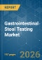 Gastrointestinal (GI) Stool Testing - Market Share Analysis, Industry Trends & Statistics, Growth Forecasts (2026-2031) - Product Thumbnail Image