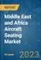 Middle East and Africa Aircraft Seating Market - Growth, Trends, COVID-19 Impact, and Forecasts (2023-2028) - Product Thumbnail Image