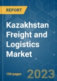 Kazakhstan Freight and Logistics Market - Growth, Trends, COVID-19 Impact, and Forecasts (2023 - 2028)- Product Image