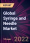 Global Syringe and Needle Market 2022-2026 - Product Image