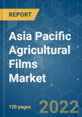 Asia Pacific Agricultural Films Market - Growth, Trends, COVID-19 Impact, and Forecasts (2022 - 2027)- Product Image