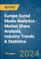 Europe Social Media Analytics - Market Share Analysis, Industry Trends & Statistics, Growth Forecasts 2019 - 2029 - Product Image