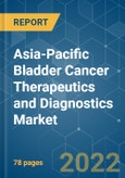 Asia-Pacific Bladder Cancer Therapeutics and Diagnostics Market - Growth, Trends, COVID-19 Impact, and Forecasts (2022 - 2027)- Product Image