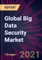 Global Big Data Security Market 2022-2026 - Product Thumbnail Image