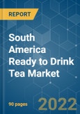 South America Ready to Drink Tea Market - Growth, Trends, COVID-19 Impact, and Forecasts (2022 - 2027)- Product Image
