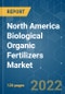North America Biological Organic Fertilizers Market - Growth, Trends, COVID-19 Impact, and Forecasts (2022 - 2027) - Product Image