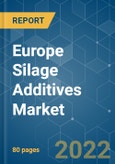 Europe Silage Additives Market - Growth, Trends, COVID-19 Impact, and Forecasts (2022 - 2027)- Product Image