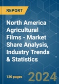 North America Agricultural Films - Market Share Analysis, Industry Trends & Statistics, Growth Forecasts 2019 - 2029- Product Image