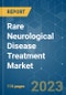 Rare Neurological Disease Treatment Market - Growth, Trends, and Forecasts (2023-2028) - Product Image