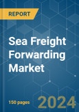 Sea Freight Forwarding Market - Growth, Trends, COVID-19 Impact, and Forecasts (2023 - 2028)- Product Image