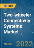 Two-wheeler Connectivity Systems Market - Growth, Trends, COVID-19 Impact, and Forecasts (2022 - 2027)- Product Image