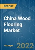 China Wood Flooring Market - Growth, Trends, COVID-19 Impact, and Forecasts (2022 - 2027)- Product Image
