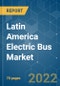Latin America Electric Bus Market - Growth, Trends, COVID-19 Impact, and Forecasts (2022 - 2027) - Product Thumbnail Image