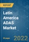 Latin America ADAS Market - Growth, Trends, COVID-19 Impact, and Forecasts (2022 - 2027) - Product Image