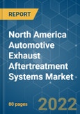 North America Automotive Exhaust Aftertreatment Systems Market - Growth, Trends, COVID-19 Impact, and Forecasts (2022 - 2027)- Product Image