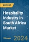 Hospitality Industry in South Africa - Market Share Analysis, Industry Trends & Statistics, Growth Forecasts 2020 - 2029 - Product Thumbnail Image