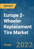 Europe 2-Wheeler Replacement Tire Market - Growth, Trends, COVID-19 Impact, and Forecasts (2022 - 2027)- Product Image