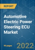 Automotive Electric Power Steering ECU Market - Growth, Trends, COVID-19 Impact, and Forecasts (2022 - 2027)- Product Image