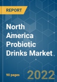 North America Probiotic Drinks Market - Growth, Trends, COVID-19 Impact, and Forecasts (2022 - 2027)- Product Image