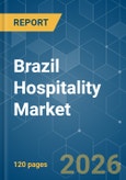 Brazil Hospitality - Market Share Analysis, Industry Trends & Statistics, Growth Forecasts (2026-2031)- Product Image