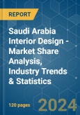 Saudi Arabia Interior Design - Market Share Analysis, Industry Trends & Statistics, Growth Forecasts 2020 - 2029- Product Image