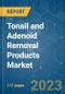 Tonsil and Adenoid Removal Products Market - Growth, Trends, COVID-19 Impact, and Forecasts (2022 - 2027) - Product Thumbnail Image