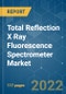 Total Reflection X Ray Fluorescence (TXRF) Spectrometer Market - Growth, Trends, COVID-19 Impact, and Forecasts (2022 - 2027) - Product Image