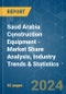 Saud Arabia Construction Equipment - Market Share Analysis, Industry Trends & Statistics, Growth Forecasts 2019 - 2029 - Product Image