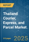 Thailand Courier, Express, and Parcel (CEP) - Market Share Analysis, Industry Trends & Statistics, Growth Forecasts (2025 - 2030)- Product Image