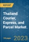Thailand Courier, Express, and Parcel (CEP) Market- Growth, Trends, COVID-19 Impact, and Forecasts (2022 - 2027) - Product Image