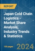 Japan Cold Chain Logistics - Market Share Analysis, Industry Trends & Statistics, Growth Forecasts 2020 - 2029- Product Image